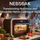 NEBS6AK: Transforming Nutritious and Adaptable Home Cooking in 2026
